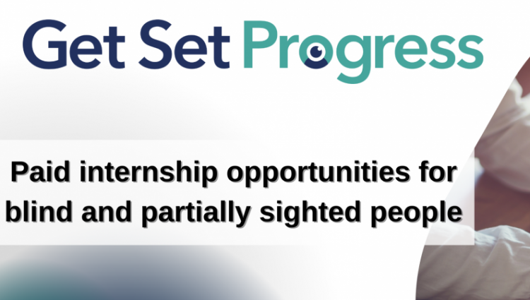 Get Set Progress logo with text below it that says: Paid internship opportunities for blind and partially sighted people. A close-up image of a person's hands typing on a laptop's keyboard.