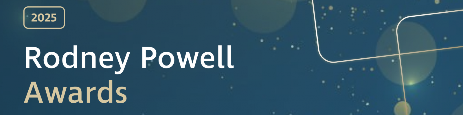 The picture reads 2025 Rodney Powell Awards. The text is decoratively positioned on a sparkly navy background.