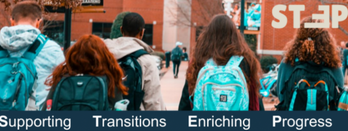 A group of students wearing backpacks walking towards a campus building with the word STEP in the right-hand corner. The words Supporting Transitions Enriching Progress are at the bottom.
