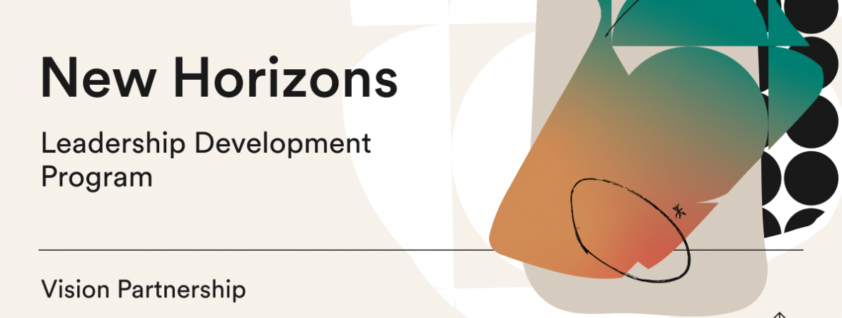 Promotional graphic for 'New Horizons Leadership Development Program'. Left side shows program name and 'Vision Partnership'. Right side features abstract shapes in beige, orange, green, and black.