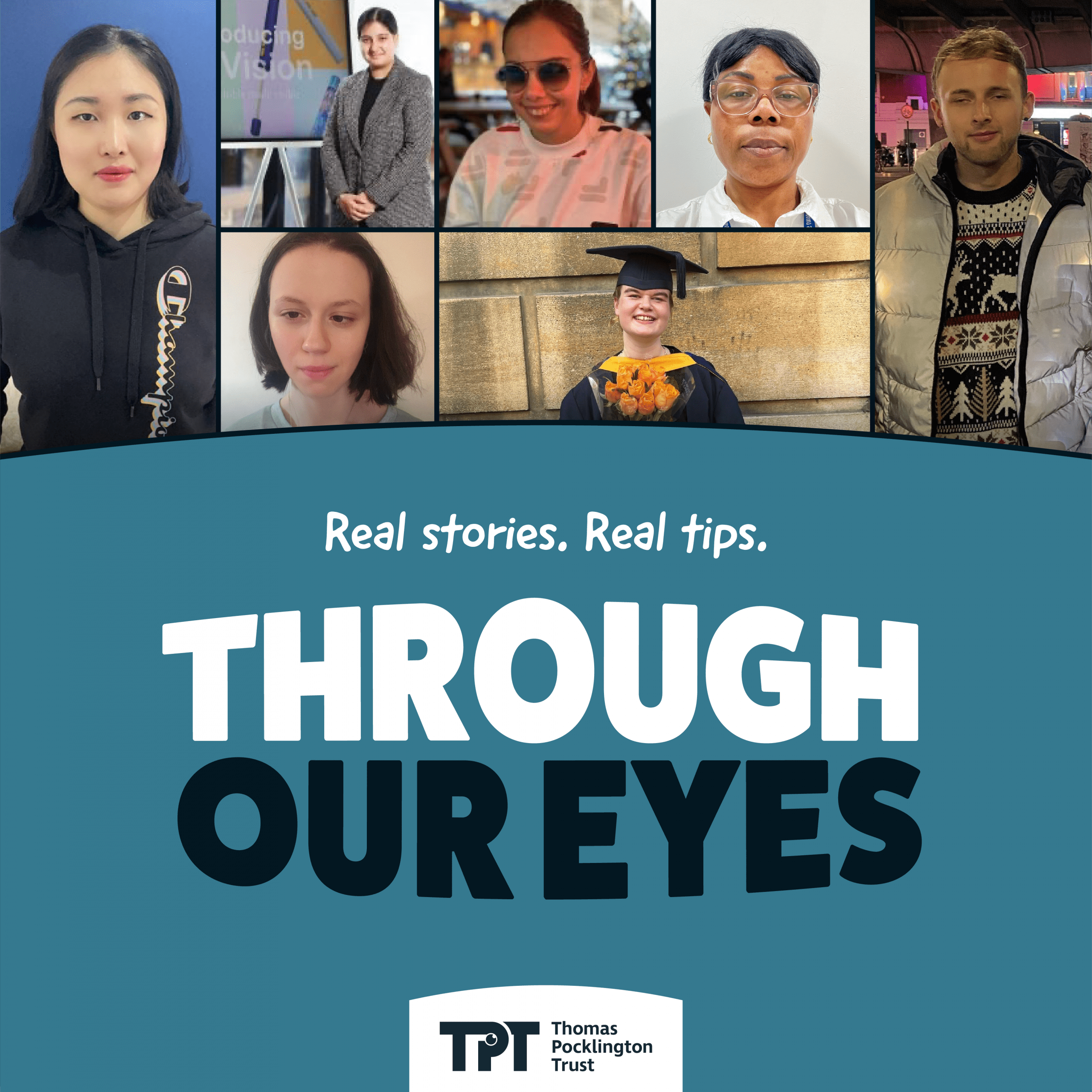 Through Our Eyes - Real stories, real tips. A collage of blind and partially sighted students above the title text. The TPT logo appears at the bottom of the graphic.